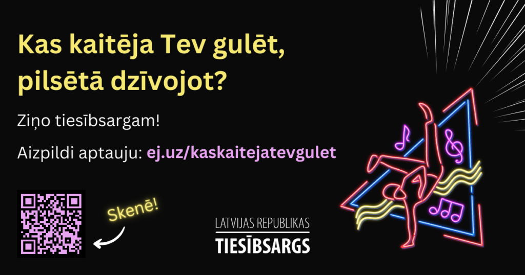 Kas kaitēja Tev gulēt, pilsētā dzīvojot? Ziņo tiesībsargam par saskari ar izklaides troksni! Aizpildi aptauju ej.uz/kaskaitejatevgulet