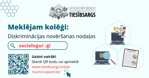 Meklējam Diskriminācijas novēršanas nodaļas sociologu/socioloģi. Uzzini vairāk www.tiesibsargs.lv/oar-mums/vakances