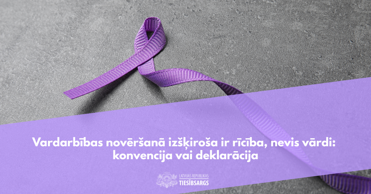 Vardarbības novēršanā izšķiroša ir rīcība, nevis vārdi: konvencija vai ...