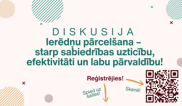 diskusija Ierēdņu pārcelšana – starp sabiedrības uzticību, efektivitāti un labu pārvaldību! reģistrējies ej.uz/10decembris