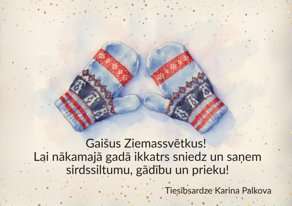 Akvareļu zīmējums ar diviem ziliem, rakstainiem dūraiņiem, kas guļ sniegā, ar zelta spīdumiem fonā. Teksts: Gaišus Ziemassvētkus! Lai nākamajā gadā ikkatrs sniedz un saņem sirdssiltumu, gādību un prieku! Tiesībsardze Karina Palkova.