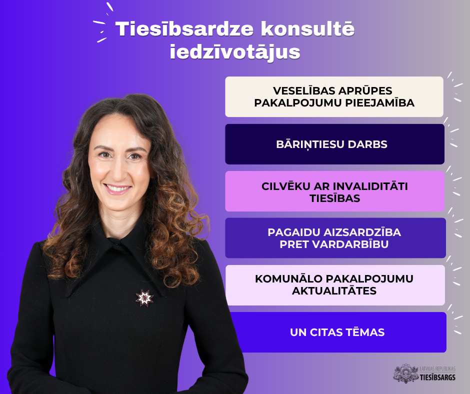 Attēlā: Tiesībsardze Karina Palkova. Attēla virsraksts: Tiesībsardze konsultē iedzīvotājus. Blakus redzami temati: Veselības aprūpes pakalpojumu pieejamība, Bāriņtiesu darbs, Cilvēku ar invaliditāti tiesības, Pagaidu aizsardzība pret vardarbību, Komunālo pakalpojumu aktualitātes un citas tēmas. Attēla apakšējā labajā stūrī redzams Latvijas Republikas Tiesībsarga logo.